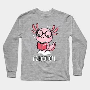 Readolotl - Funny Reading Axolotl Long Sleeve T-Shirt